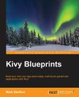 Kivy Blueprints By Mark Vasilkov Cover Image