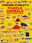Stephen Stanley's Puzzle Animals with solutions By Stephen Stanley (Illustrator) Cover Image