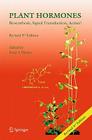 Plant Hormones: Biosynthesis, Signal Transduction, Action! By Peter J. Davies (Editor) Cover Image