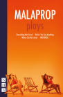 Malaprop: Plays Cover Image