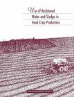 Use of Reclaimed Water and Sludge in Food Crop Production Cover Image