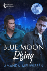 Blue Moon Rising (Moonlight Prophecies #2) Cover Image