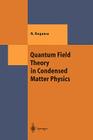 Quantum Field Theory in Condensed Matter Physics (Theoretical and Mathematical Physics) By Naoto Nagaosa, S. Heusler (Translator) Cover Image