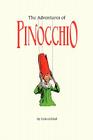 The Adventures of Pinocchio By Carlo Collodi Cover Image