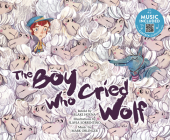 The Boy Who Cried Wolf (Classic Fables in Rhythm and Rhyme) Cover Image