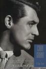 Cary Grant: A Class Apart By Graham McCann Cover Image