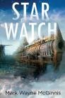 Star Watch By Mark Wayne McGinnis Cover Image