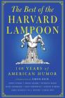 The Best of the Harvard Lampoon: 140 Years of American Humor By Harvard Lampoon Cover Image