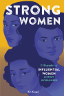 Strong Women: 15 Biographies of Influential Women History Overlooked Cover Image