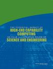 The Potential Impact of High-End Capability Computing on Four Illustrative Fields of Science and Engineering By National Research Council, Division on Earth and Life Studies, Division on Engineering and Physical Sci Cover Image