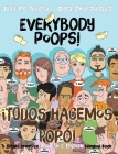 Everybody Poops! / ¡Todos hacemos popó!: A Suteki Creative Spanish & English Bilingual Book Cover Image