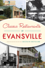 Classic Restaurants of Evansville (American Palate) Cover Image