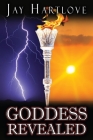 Goddess Revealed By Jay Hartlove Cover Image