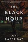 Black Hour By Lori Rader-Day Cover Image