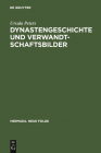 Dynastengeschichte und Verwandtschaftsbilder (Hermaea. Neue Folge #85) By Ursula Peters Cover Image