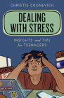 Dealing with Stress: Insights and Tips for Teenagers Cover Image