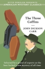 The Three Coffins By John Dickson Carr, Otto Penzler (Introduction by) Cover Image