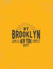 NY brooklyn: NY brooklyn Live it love it New york citi on yellow cover and Dot Graph Line Sketch pages, Extra large (8.5 x 11) inch By Magic Lover Cover Image