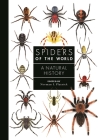 Spiders of the World: A Natural History By Norman I. Platnick, Rudy Jocqué (Contribution by), Gustavo Hormiga (Contribution by) Cover Image