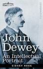 John Dewey: An Intellectual Portrait By Sidney Hook Cover Image