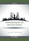 Remembering the City that Never Sleeps! Travel Journal NYC Edition By Activinotes Cover Image