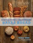 Gluten-Free on a Shoestring Bakes Bread: (Biscuits, Bagels, Buns, and More) By Nicole Hunn Cover Image