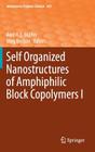 Self Organized Nanostructures of Amphiphilic Block Copolymers I (Advances in Polymer Science #241) By Axel H. E. Müller (Editor), Oleg Borisov (Editor) Cover Image