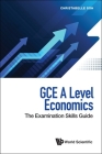 Gce a Level Economics: The Examination Skills Guide Cover Image