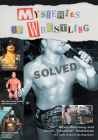 Mysteries of Wrestling: Solved: Solved By Kleinberg, Nudelman Cover Image