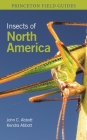 Insects of North America (Princeton Field Guides #157) Cover Image