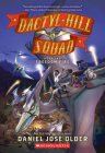 Freedom Fire (Dactyl Hill Squad #2) By Daniel José Older Cover Image