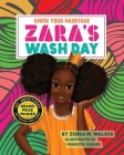 Zara's Wash Day By Zenda M. Walker, Princess Karibo (Illustrator), Anthony Martin Foronda (Designed by) Cover Image