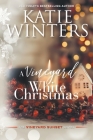 A Vineyard White Christmas By Katie Winters Cover Image