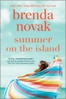 Summer on the Island: The Perfect Beach Read By Brenda Novak Cover Image