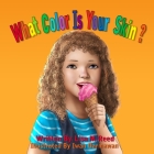 What Color Is Your Skin? By Iwan Darmawan (Illustrator), Lisa M. Reed Cover Image