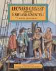 Leonard Calvert and the Maryland Adventure Cover Image