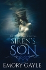 Siren's Son: The Triton Series Book Two By Emory Gayle Cover Image