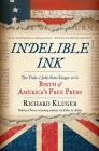 Indelible Ink: The Trials of John Peter Zenger and the Birth of America's Free Press By Richard Kluger Cover Image