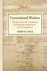 Conventional Wisdom: The Alternate Article V Mechanism for Proposing Amendments to the U.S. Constitution Cover Image