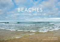 Beaches: Celebrating Stones, Sand, and Surf Cover Image