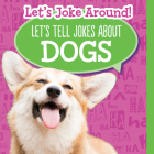 Let's Tell Jokes about Dogs By Leonard Clasky Cover Image