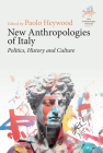 New Anthropologies of Italy: Politics, History and Culture Cover Image