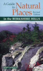 A Guide to Natural Places in the Berkshire Hills Cover Image