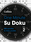 One Minute Su Doku Book 2: 200 Quickfire Su Doku Puzzles Cover Image