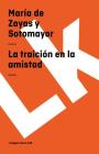 La traición en la amistad By María de Zayas y Sotomayor Cover Image