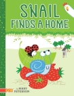 Snail Finds a Home (PIX) By Mary Peterson, Mary Peterson (Illustrator) Cover Image