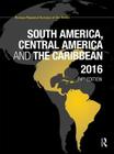 South America, Central America and the Caribbean 2016 By Europa Publications (Editor) Cover Image