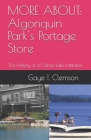 Algonquin Park's Portage Store: The History of a Canoe Lake Institution By Gaye I. Clemson Cover Image