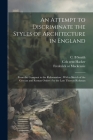 An Attempt to Discriminate the Styles of Architecture in England: From the Conquest to the Reformation; With a Sketch of the Grecian and Roman Orders Cover Image