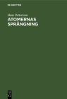 Atomernas Sprängning: En Studie I Modern Alkemi Cover Image